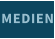 MEDIEN