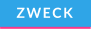 ZWECK